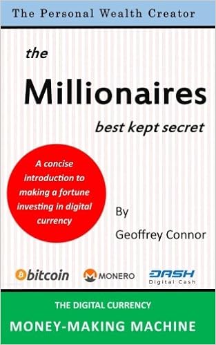 The Millionaires Best Kept Secret The Digital Currency Money Making - 